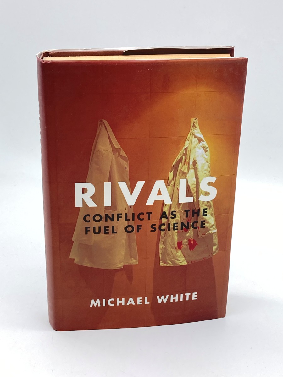 Rivals (First Printing) Conflict As the Fuel of Science