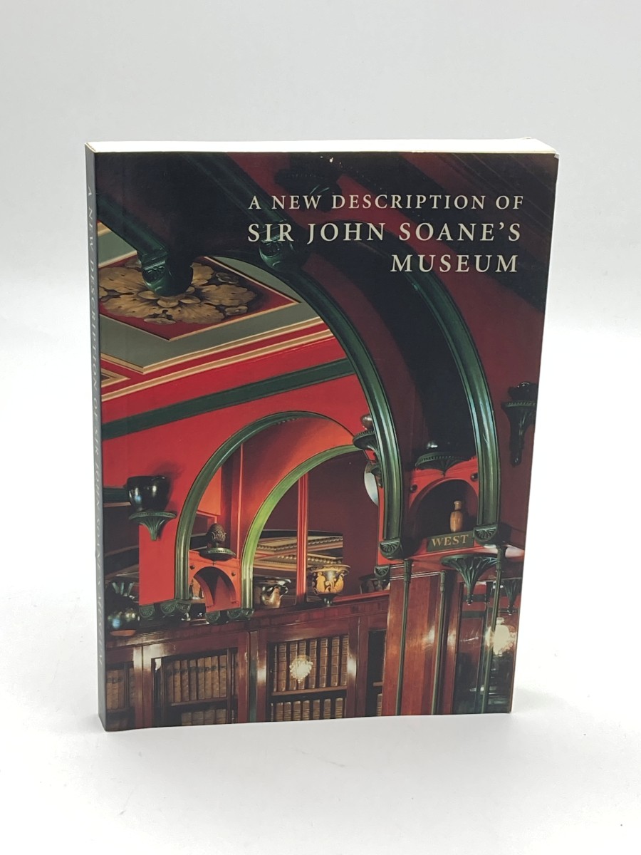 A New Description of Sir John Soane's Museum