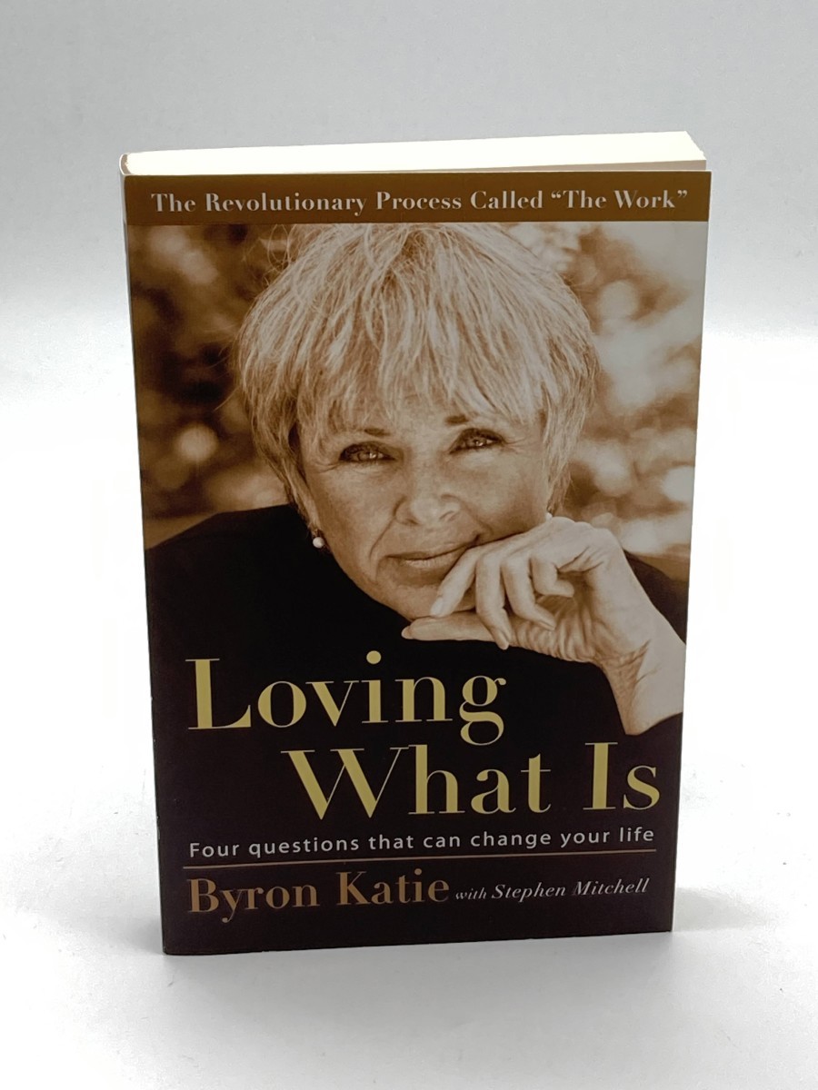 Loving What Is Four Questions That Can Change Your Life