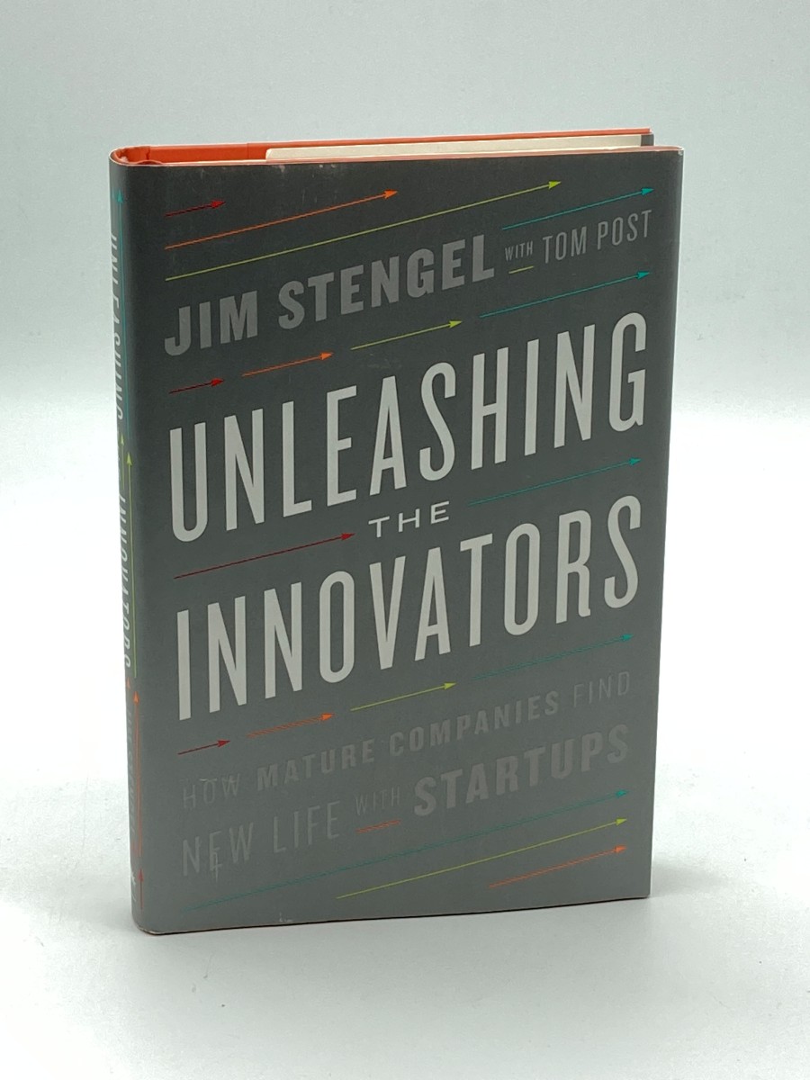 Image for Unleashing the Innovators (First Printing) How Mature Companies Find New Life with Startups Unleashing the Innovators (First Printing) How Mature Companies Find New Life with Startups