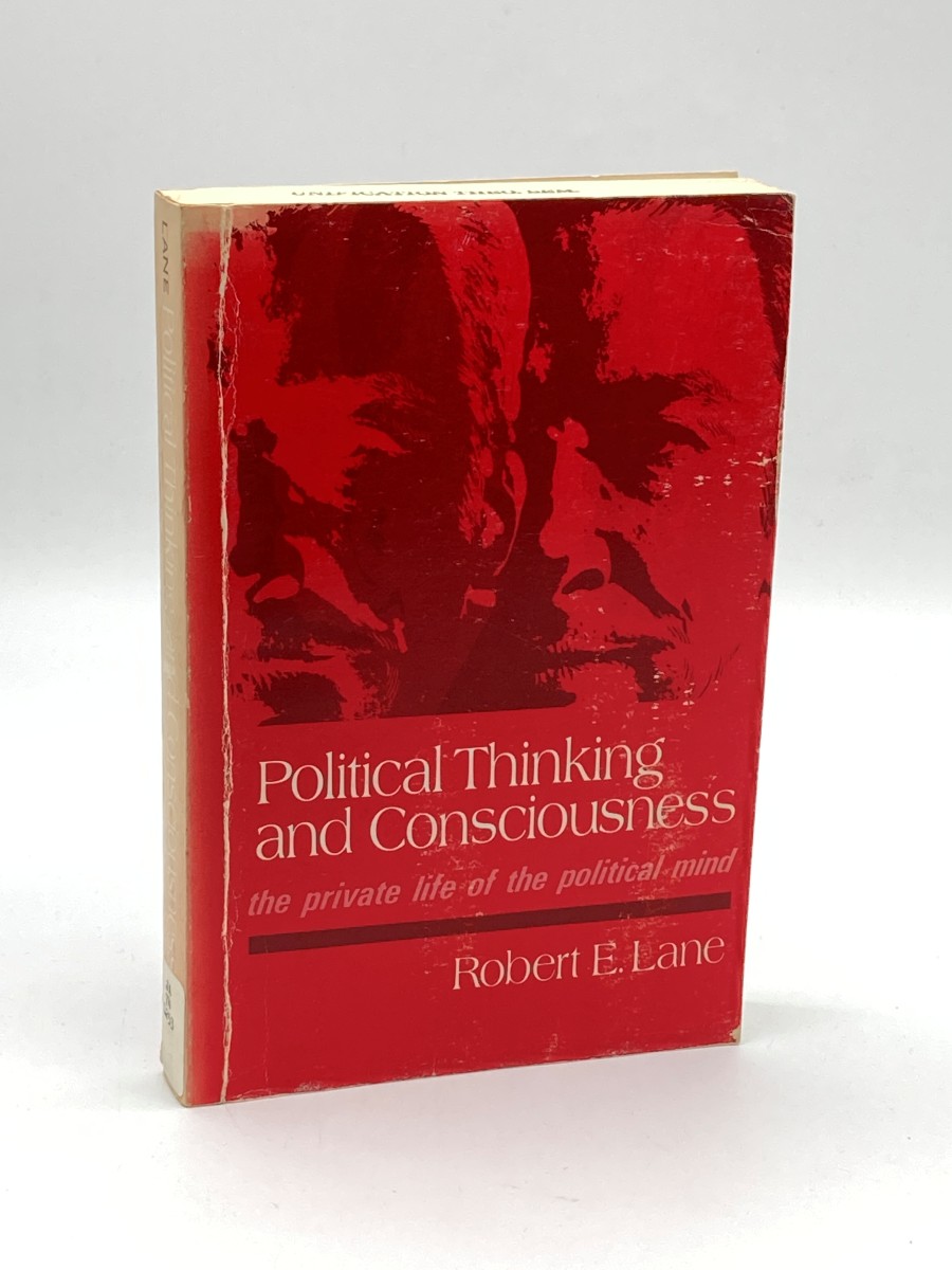 Political Thinking and Consciousness The Private Life of the Political Mind