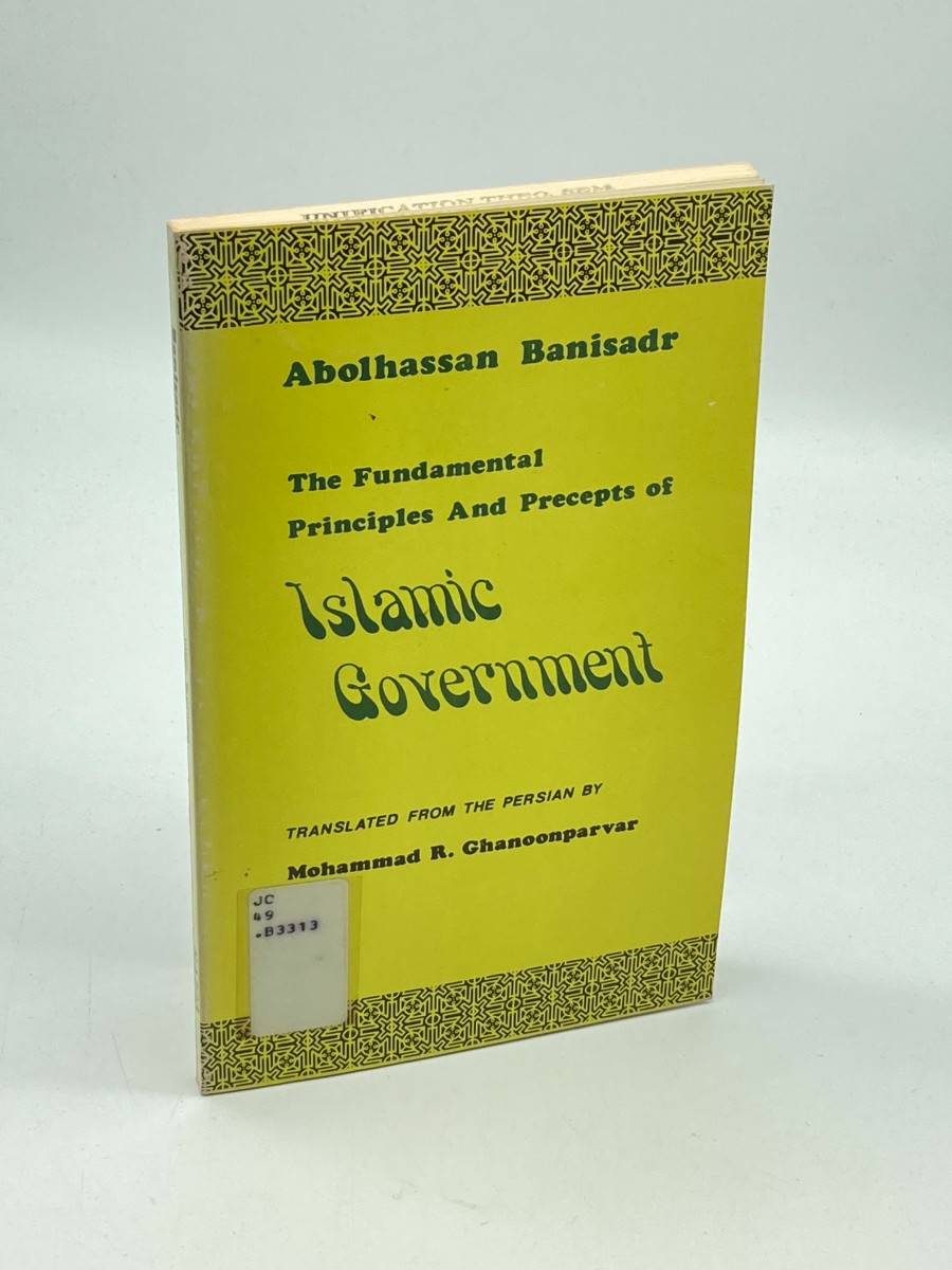 Fundamental Principles and Precepts of Islamic Government