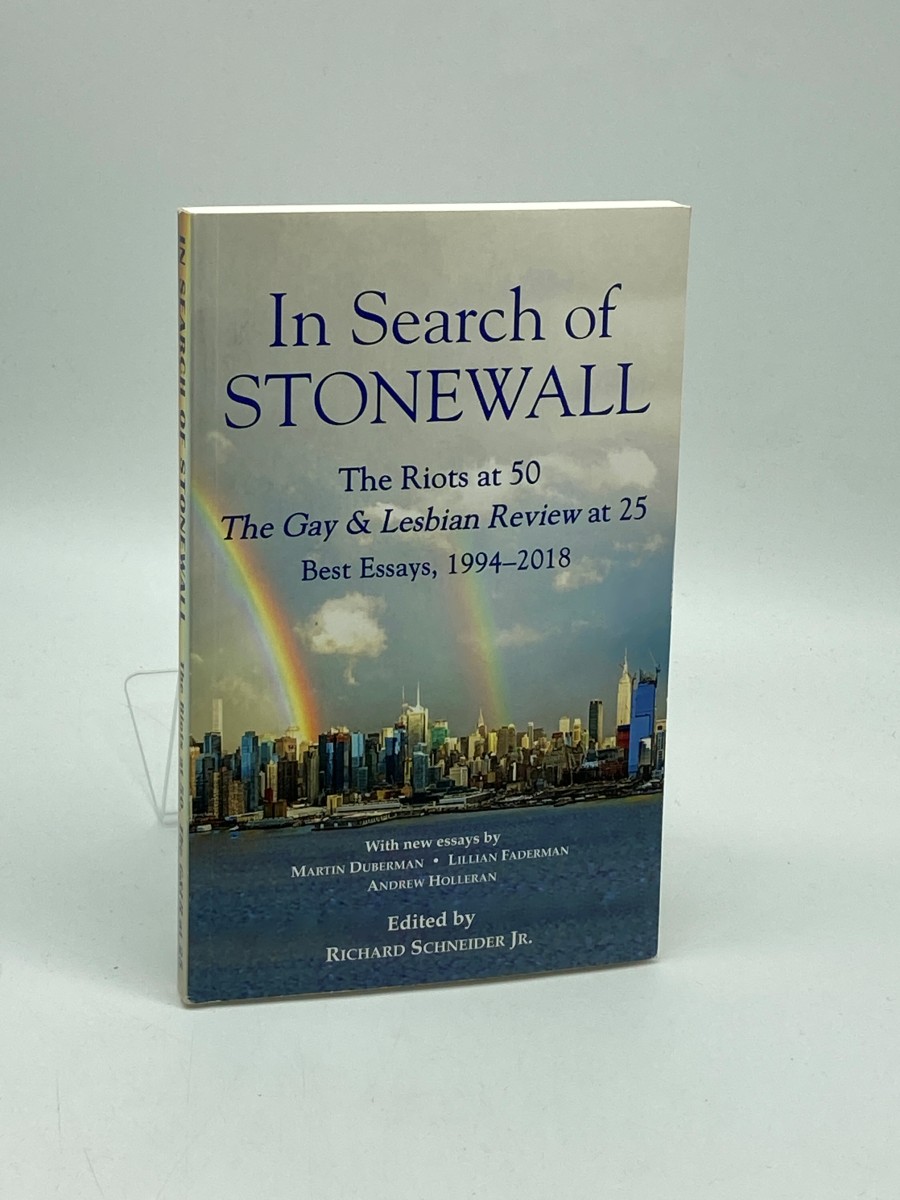 In Search of Stonewall The Riots At 50. the Gay & Lesbian Review At 25. Best Essays, 1994-2018