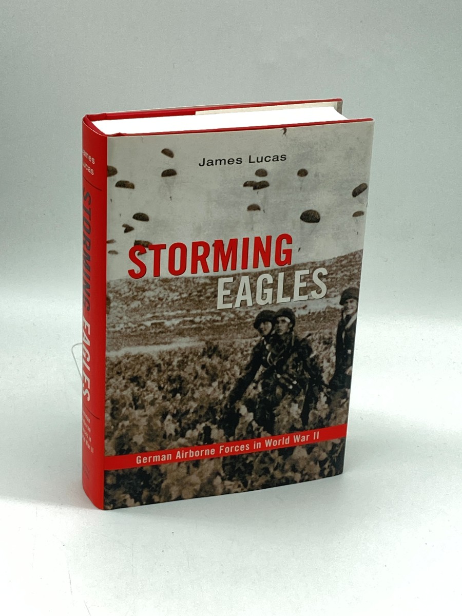 Image for Storming Eagles German Airborne Forces in World War II Storming Eagles German Airborne Forces in World War II