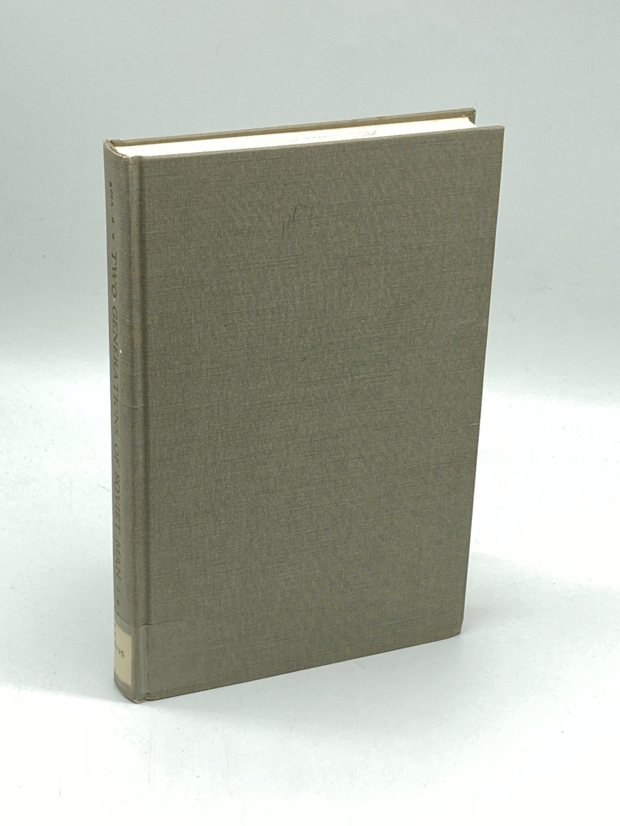 Two Generations of Soviet Man A Study in the Psychology of Communism