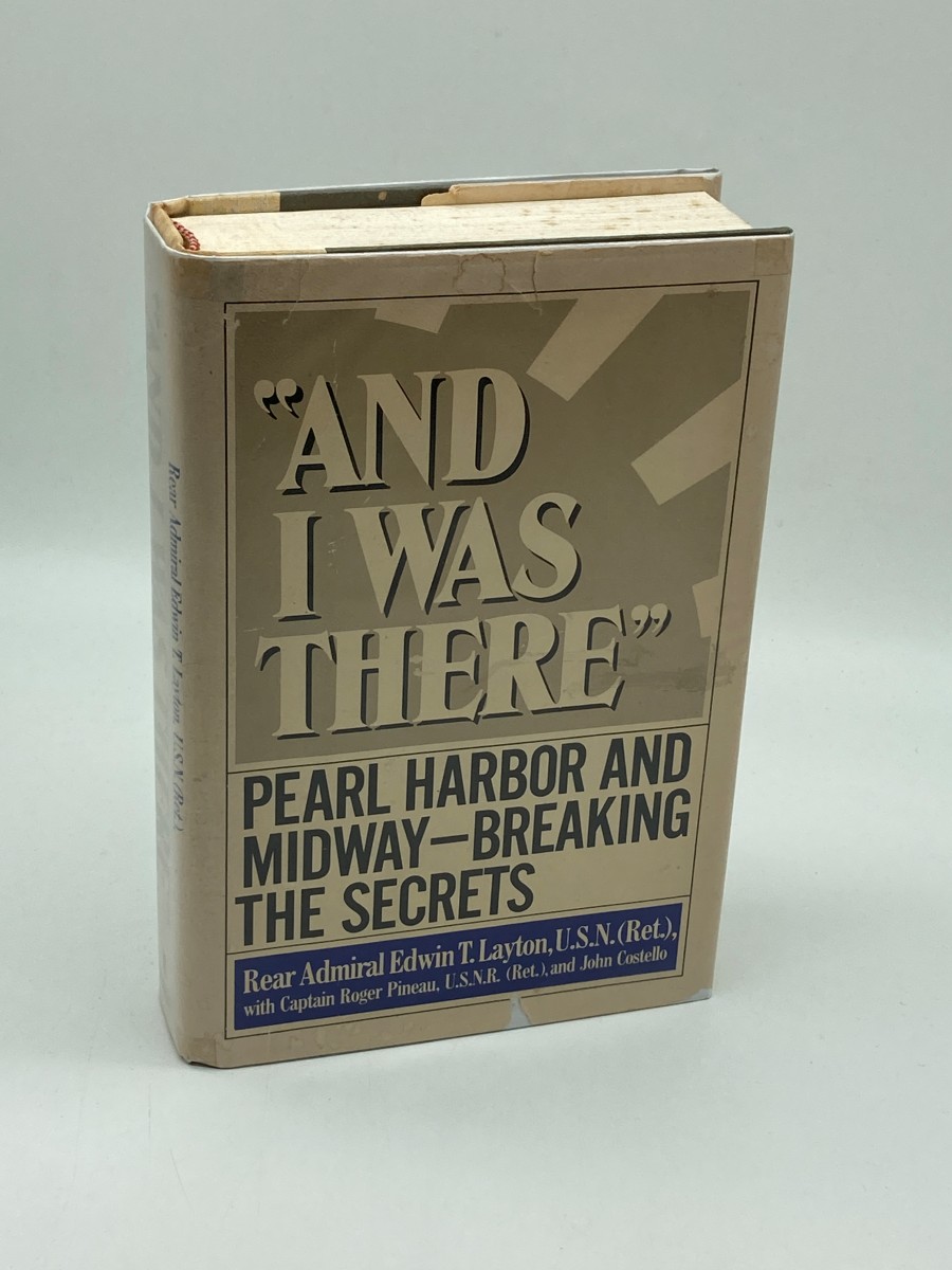 Image for And I Was There (First Printing) Pearl Harbor and Midway Breaking the Secrets And I Was There (First Printing) Pearl Harbor and Midway Breaking the Secrets