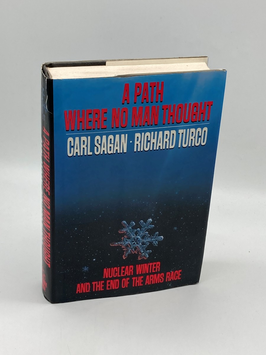 A Path Where No Man Thought Nuclear Winter and the End of the Arms Race