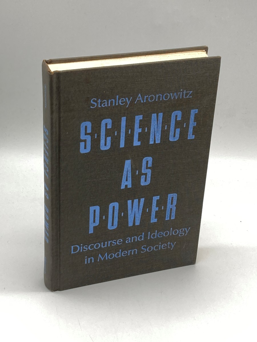Science As Power (Signed) Discourse and Ideology in Modern Society