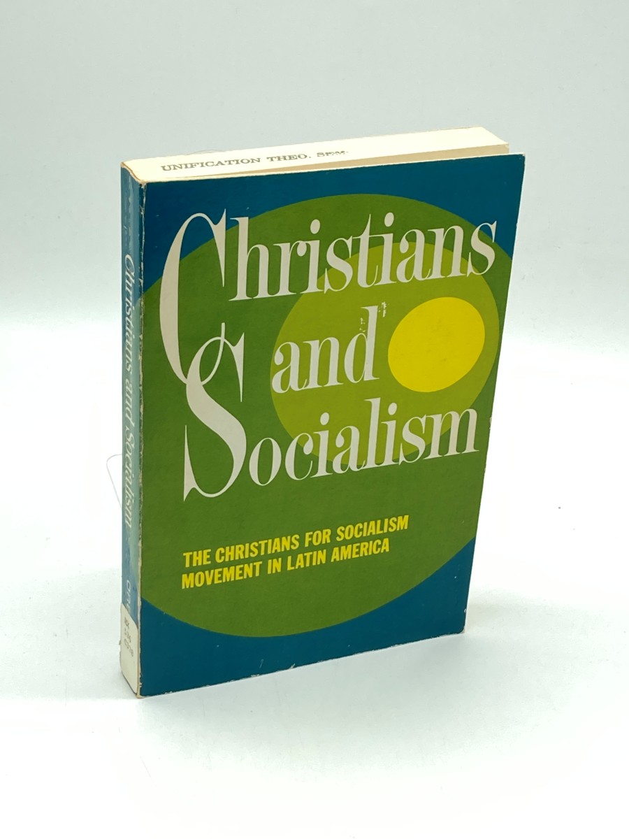 Christians and Socialism The Christians for Socialism Movement in Latin America