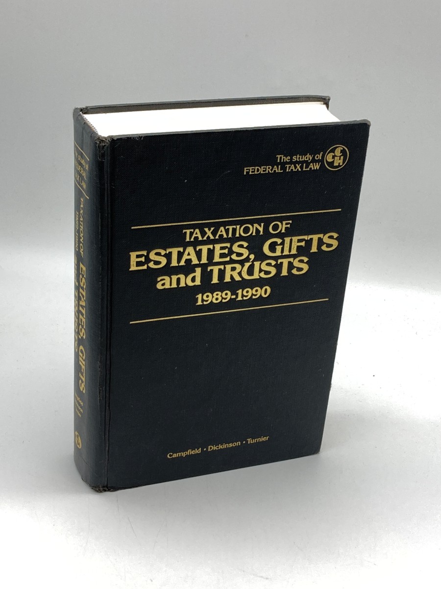 Taxation of Estates, Gifts and Trusts 1989-1990