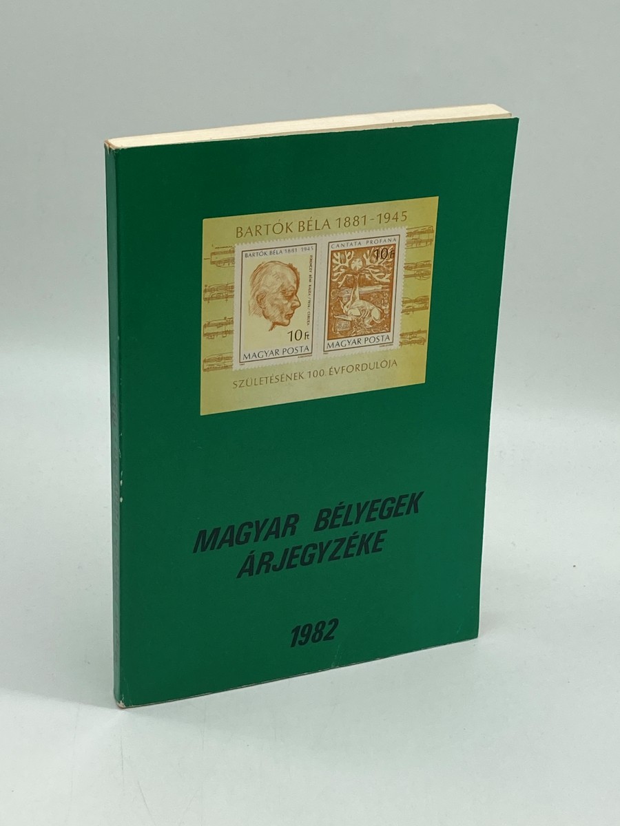 Price List of Hungarian Stamps (Magyar Belyegek Arjegyzeke) 1982