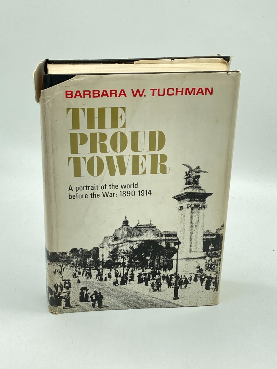 The Proud Tower A Portrait of the World before the War 1890-1914