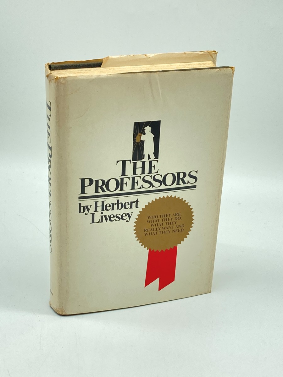 The Professors Who They Are, What They Do, What They Really Want, and What They Need