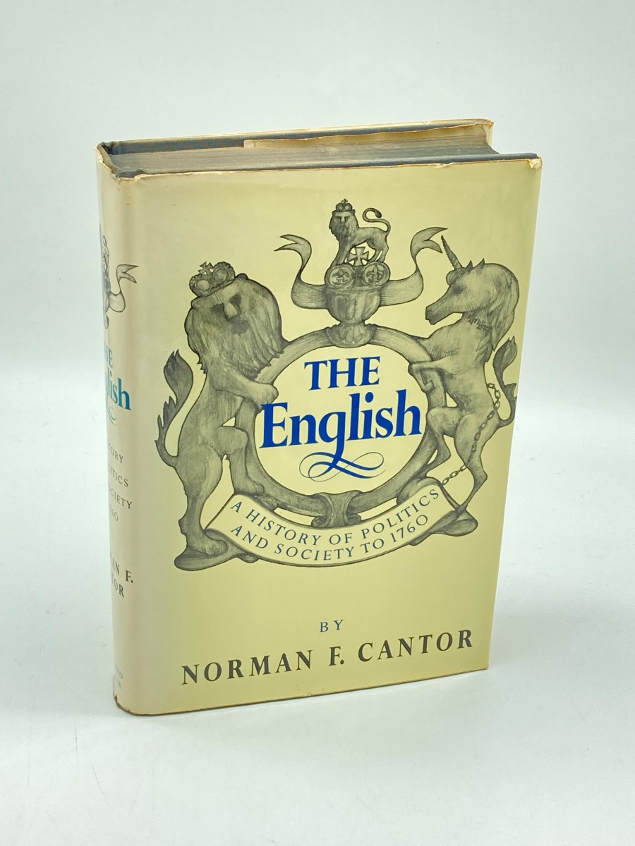 The English (First Printing) A History of Politics and Society to 1760