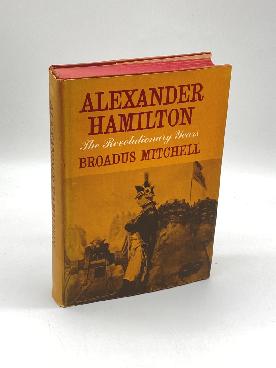 Alexander Hamilton (First Printing) The Revolutionary Years