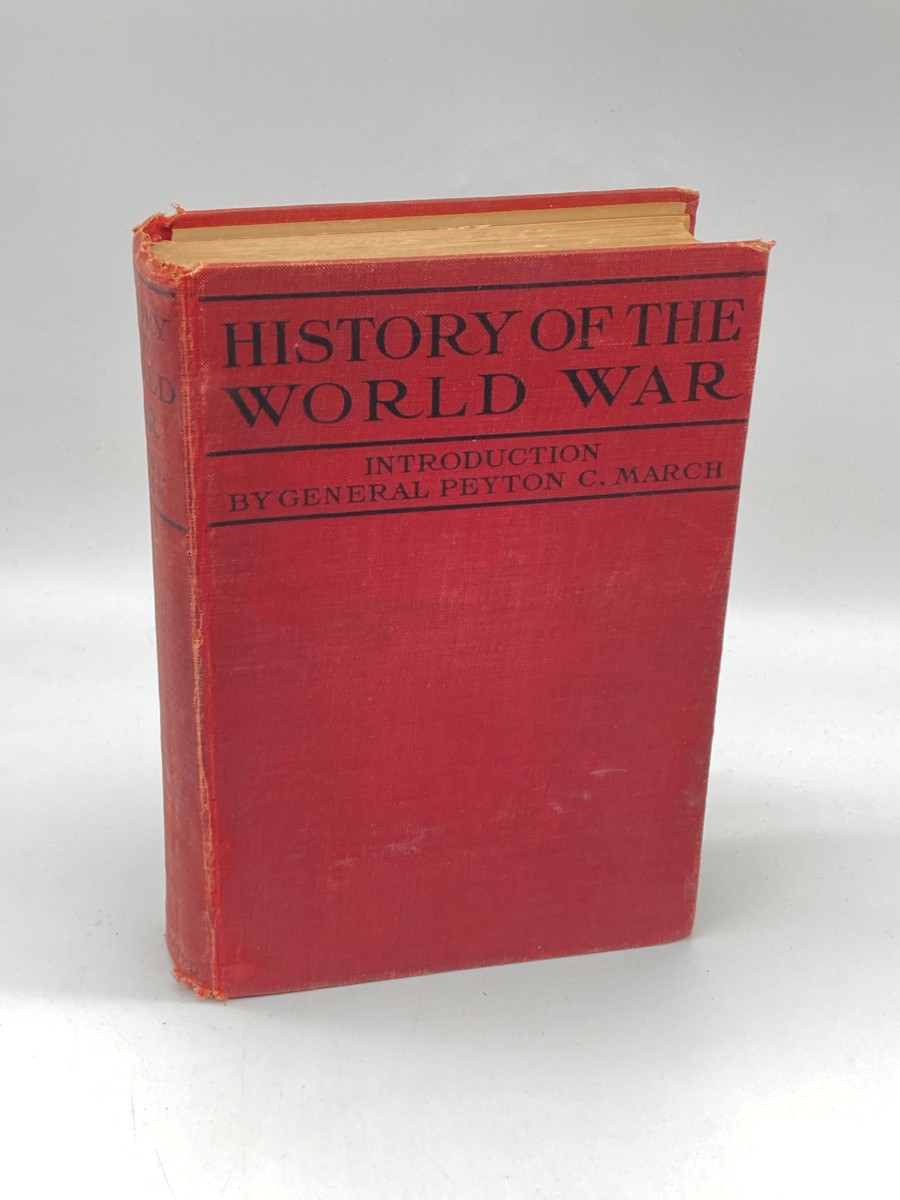 Image for History of the World War (1919) An Authentic Narrative of the World's Greatest War History of the World War (1919) An Authentic Narrative of the World's Greatest War