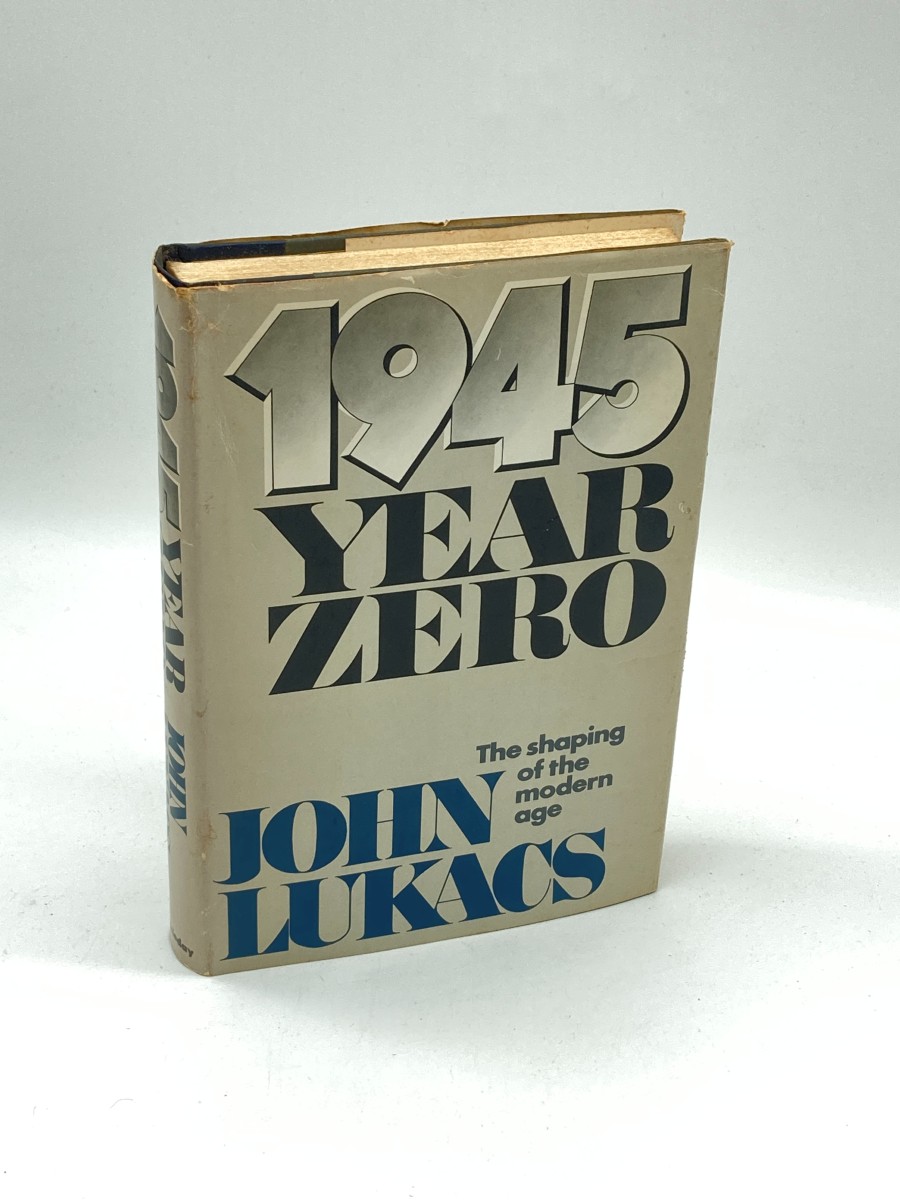 Image for 1945, Year Zero The Shaping of the Modern Age 1945, Year Zero The Shaping of the Modern Age
