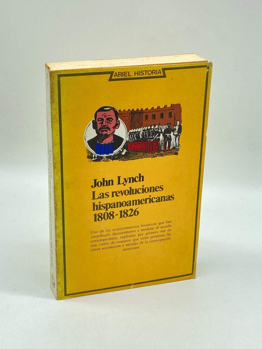 Image for Las Revoluciones Hispanoamericanas 1808-1826 / Hispanoamerican Revolutions 1808-1826 Las Revoluciones Hispanoamericanas 1808-1826 / Hispanoamerican Revolutions 1808-1826