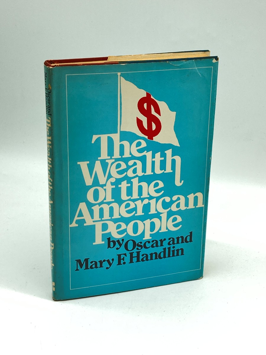 The Wealth of the American People (First Printing) A History of American Affluence