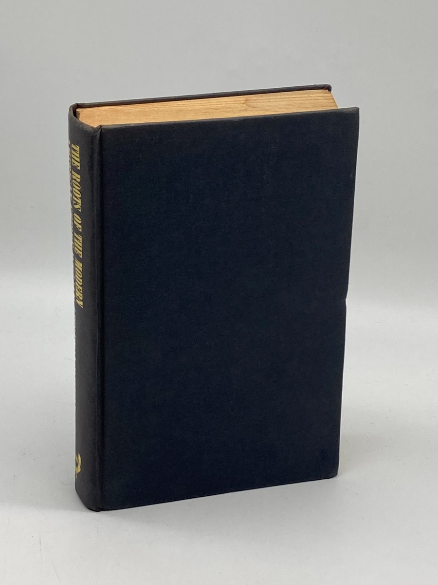 Roots of the Modern American Empire A Study of the Growth and Shaping of Social Consciousness in a Marketplace Society