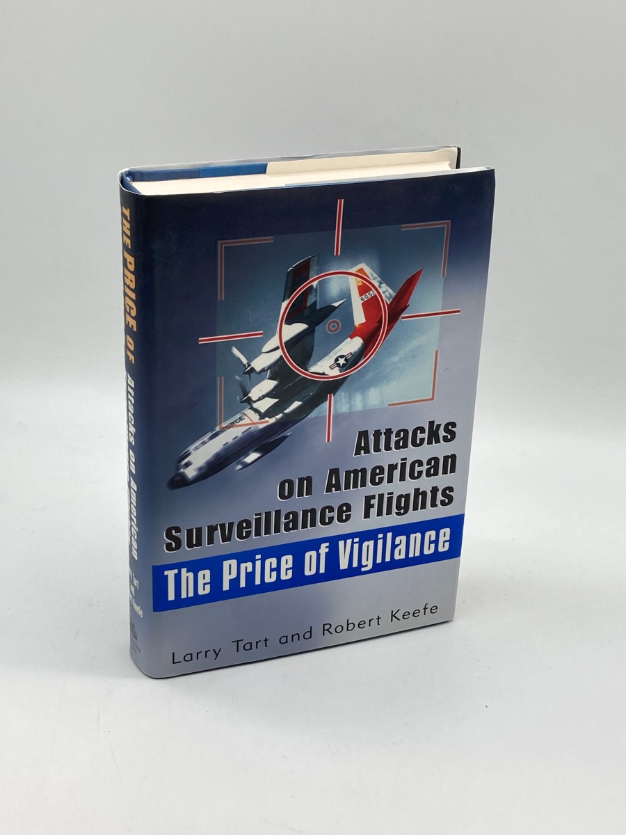 The Price of Vigilance (First Printing) Attacks on American Surveillance Flights