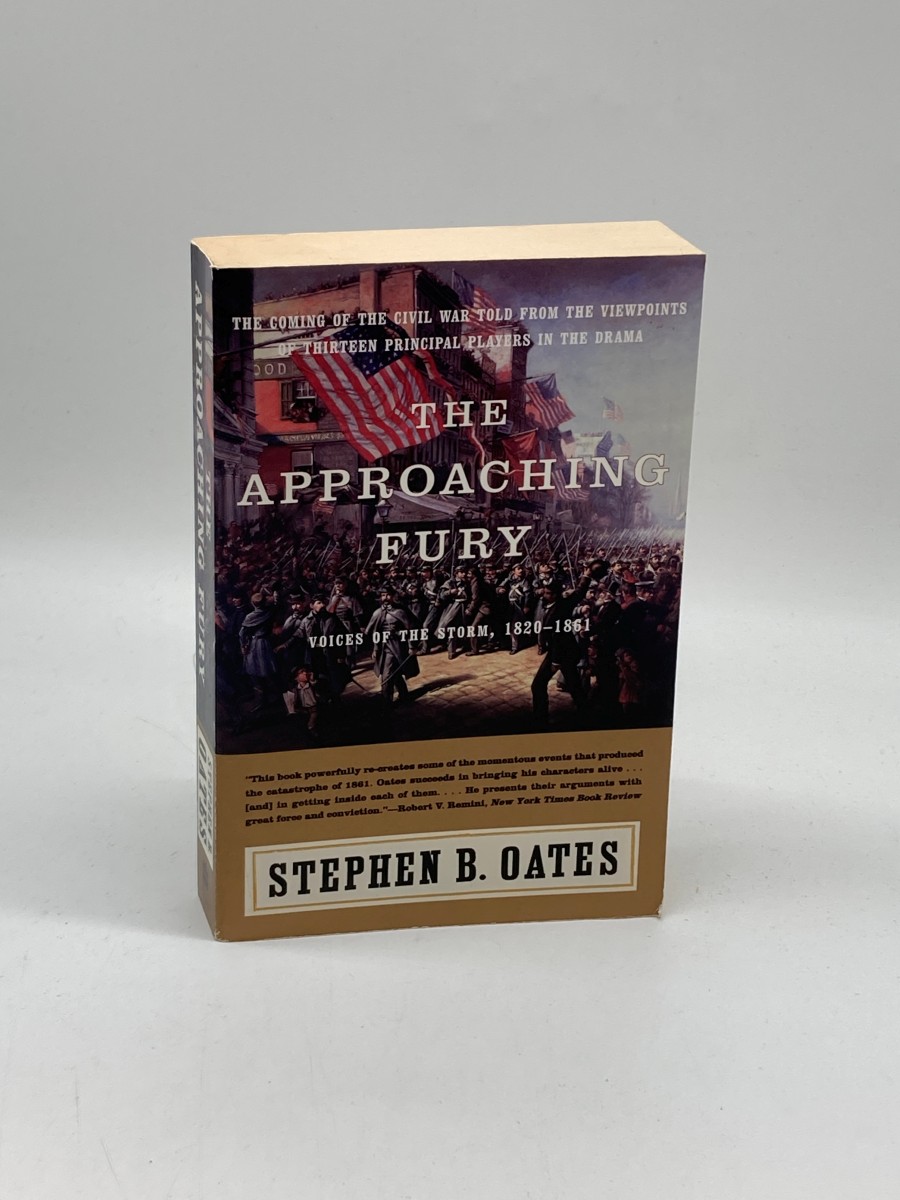 The Approaching Fury Voices of the Storm, 1820-1861