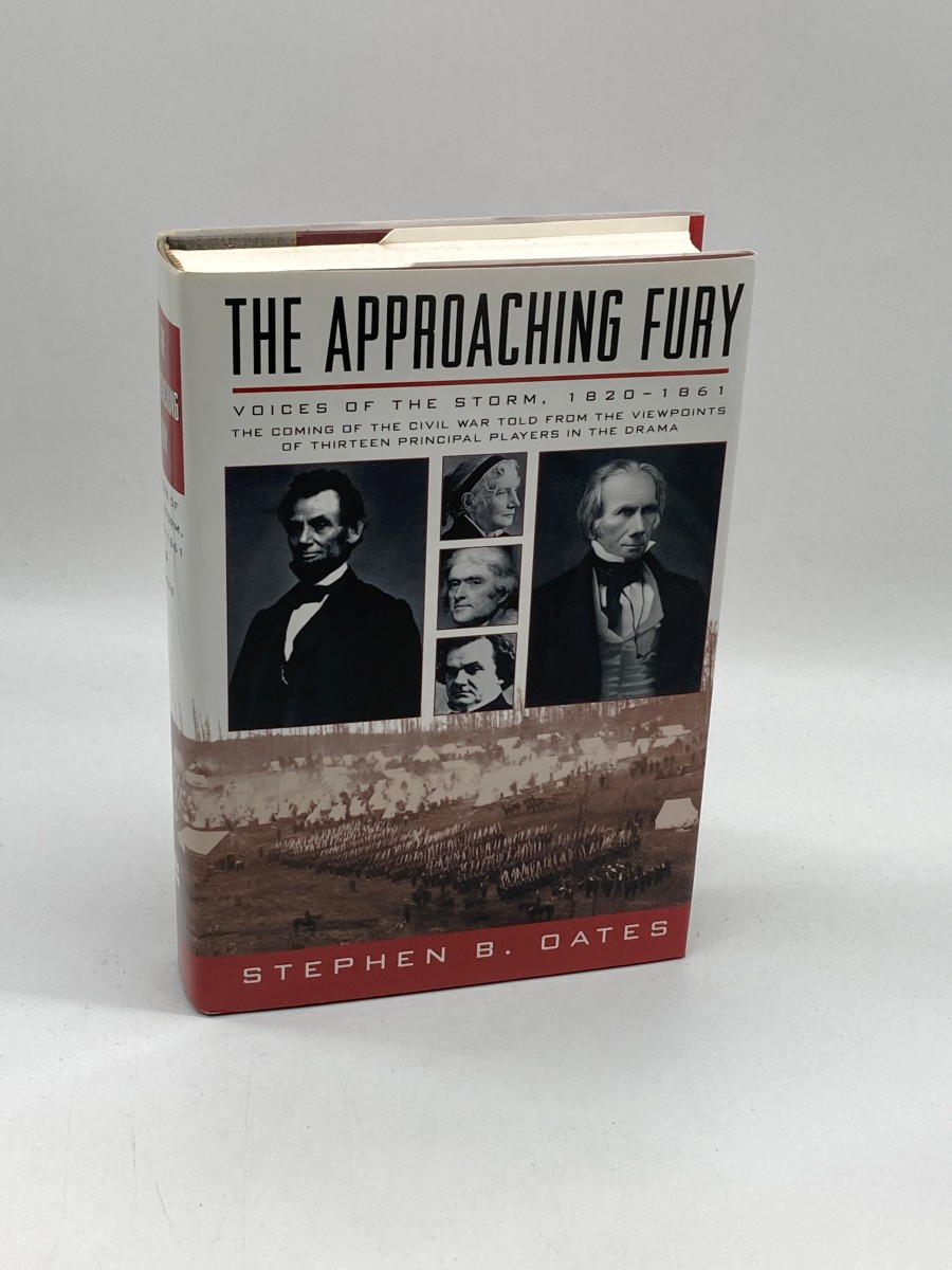 The Approaching Fury (First Printing) Voices of the Storm, 1820-1861