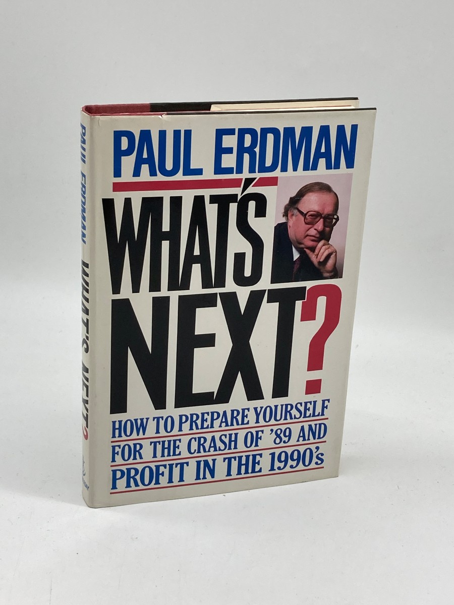 What's Next How to Prepare Yourself for the Crash of '89 and Profit in the 1990's