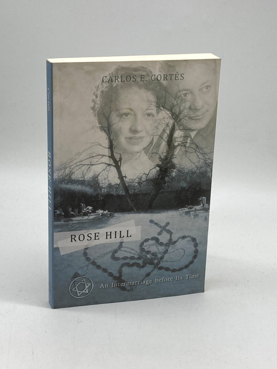 Rose Hill (Signed) (First Printing) An Intermarriage before its Time