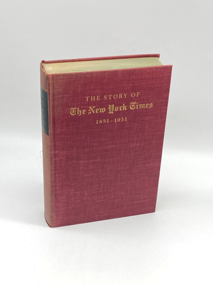 The Story of the New York Times 1851-1951 (First Printing)