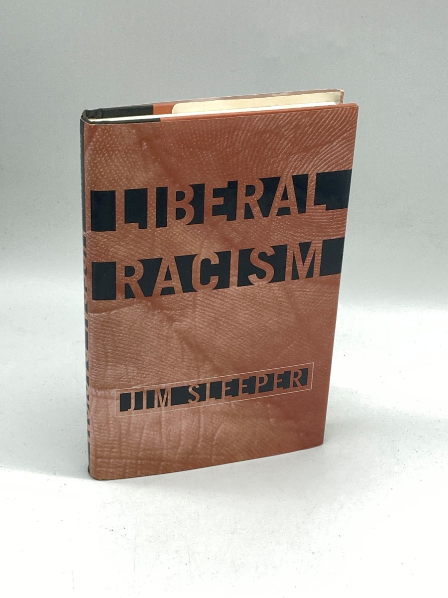 Liberal Racism (First Printing)