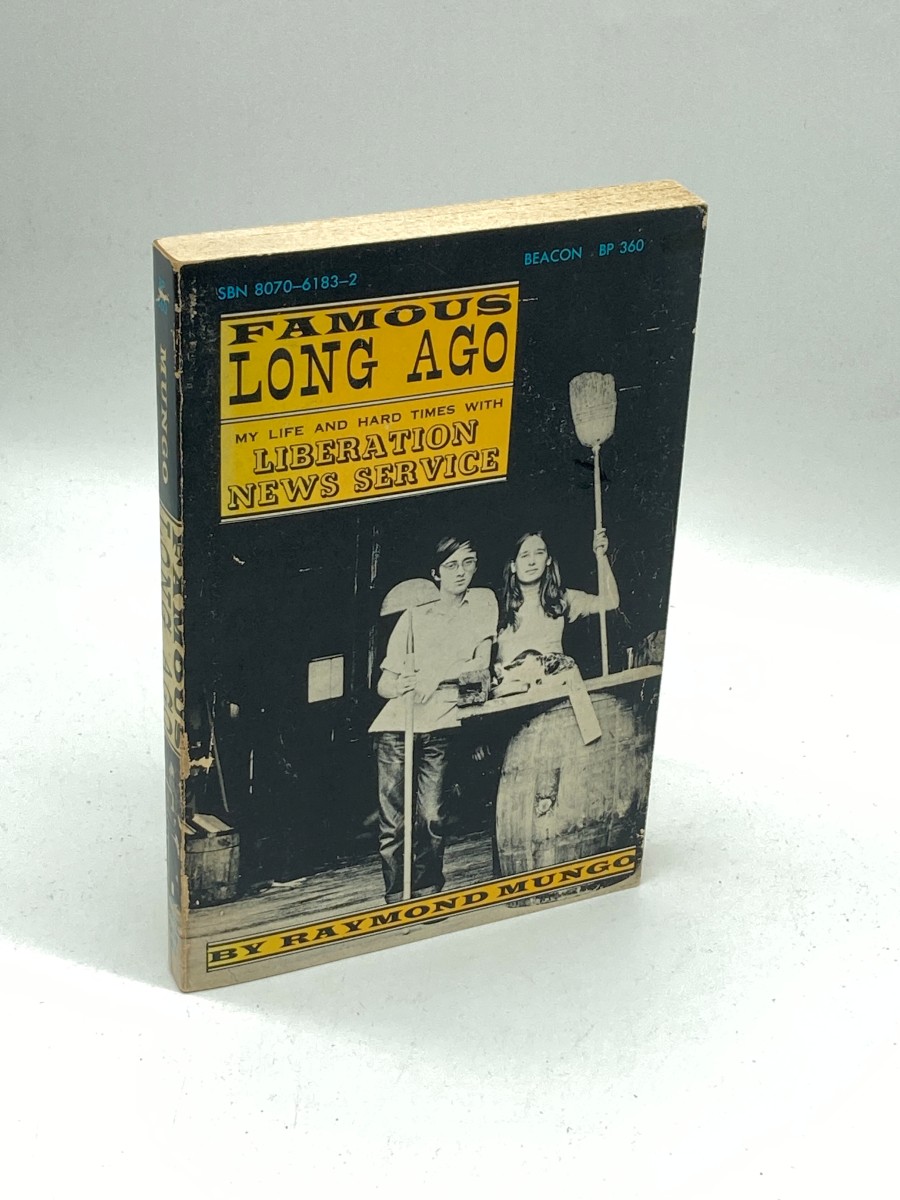 Famous Long Ago My Life and Hard Times with Liberation News Service