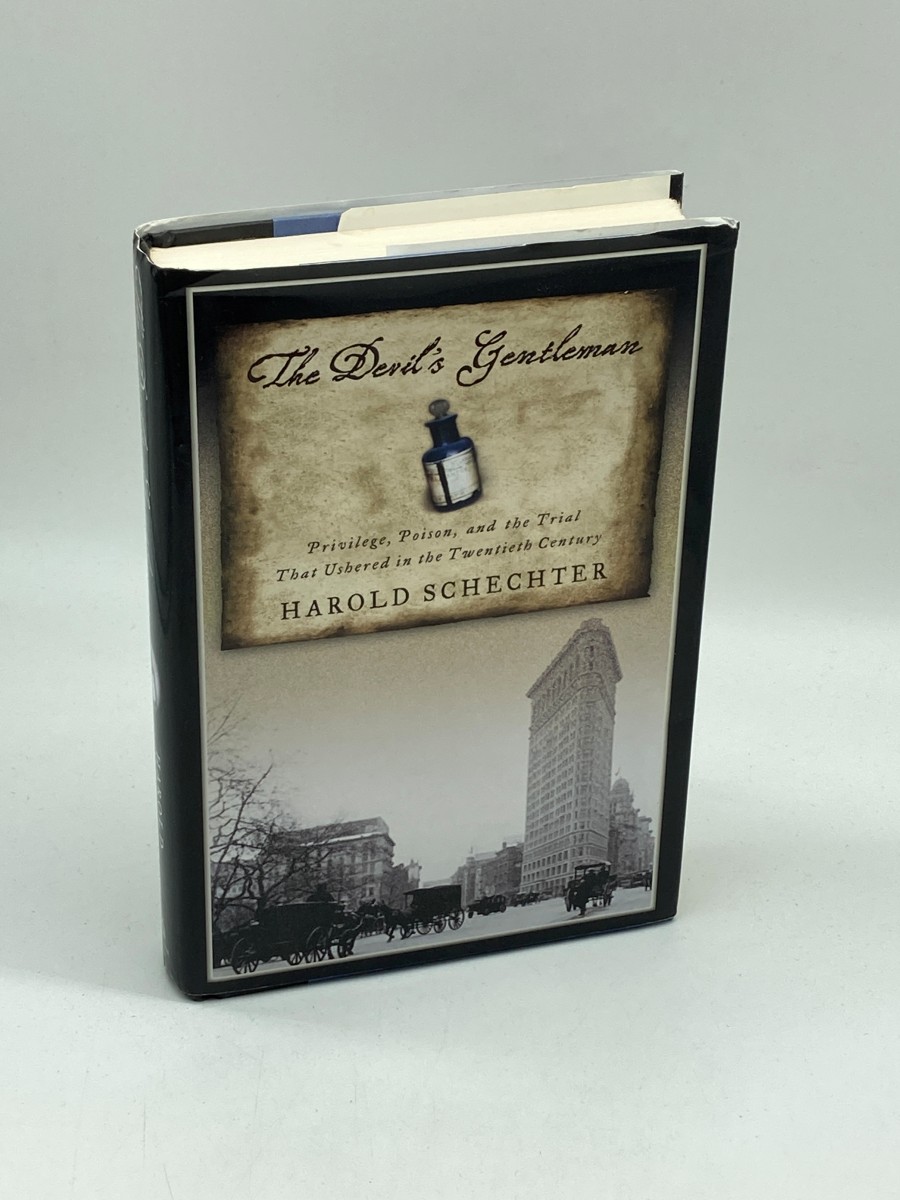 The Devil's Gentleman (First Printing) Privilege, Poison, and the Trial That Ushered in the Twentieth Century