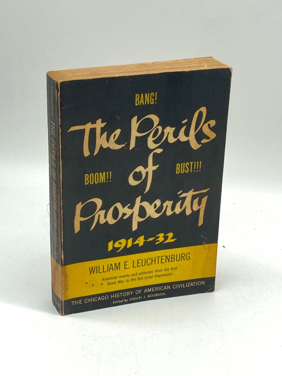 The Perils of Prosperity, 1914-32