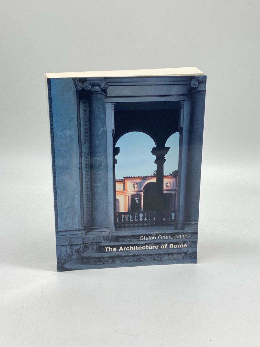 The Architecture of Rome An Architectural History in 400 Individual Representations