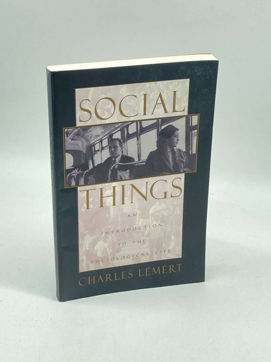 Social Things An Introduction to the Sociological Life