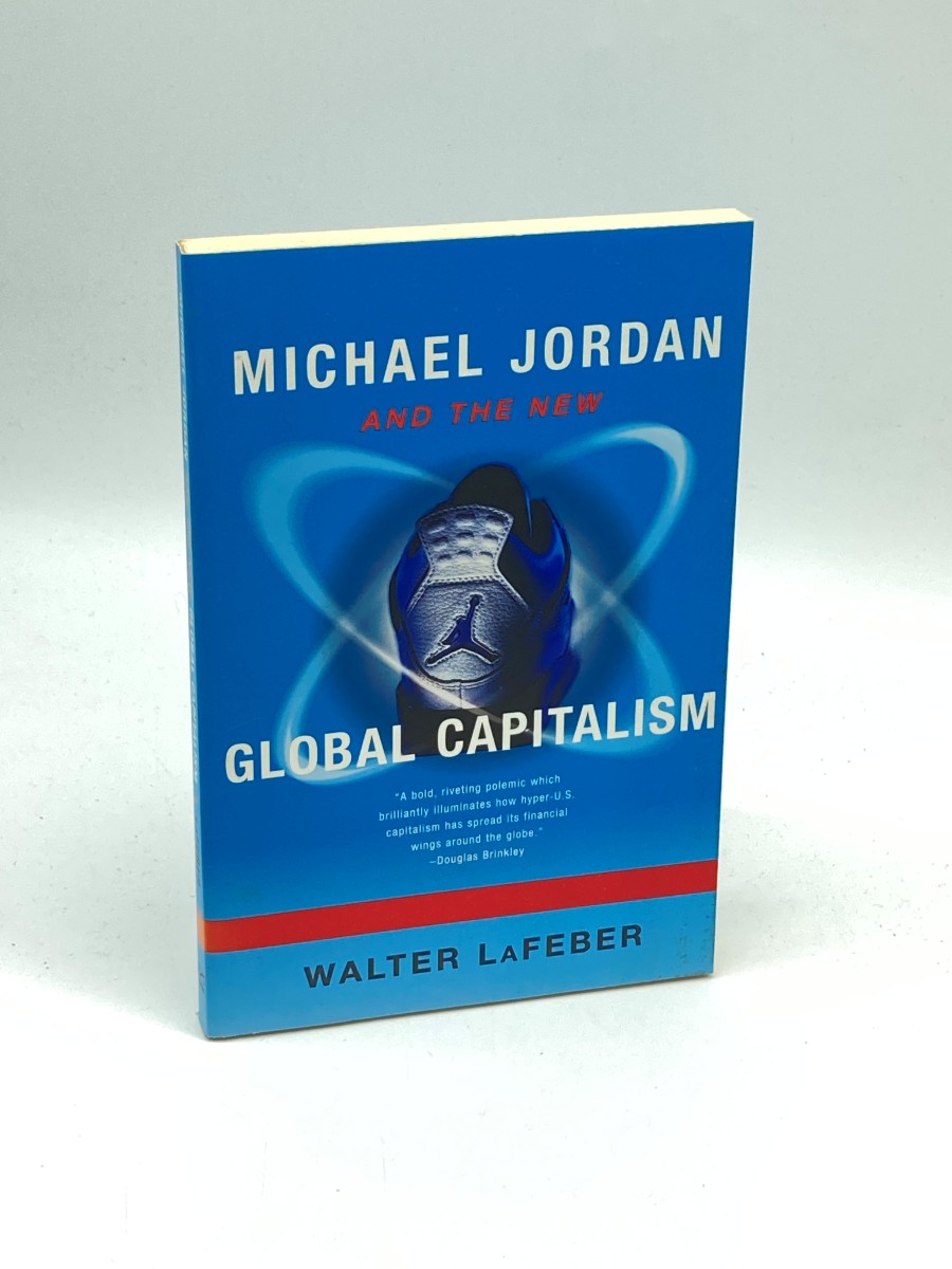Michael Jordan and the New Global Capitalism