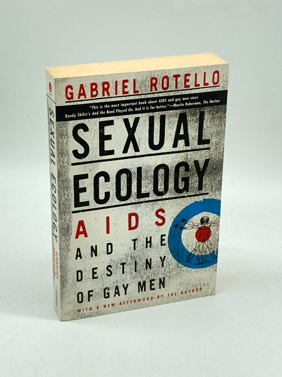 Sexual Ecology AIDS and the Destiny of Gay Men