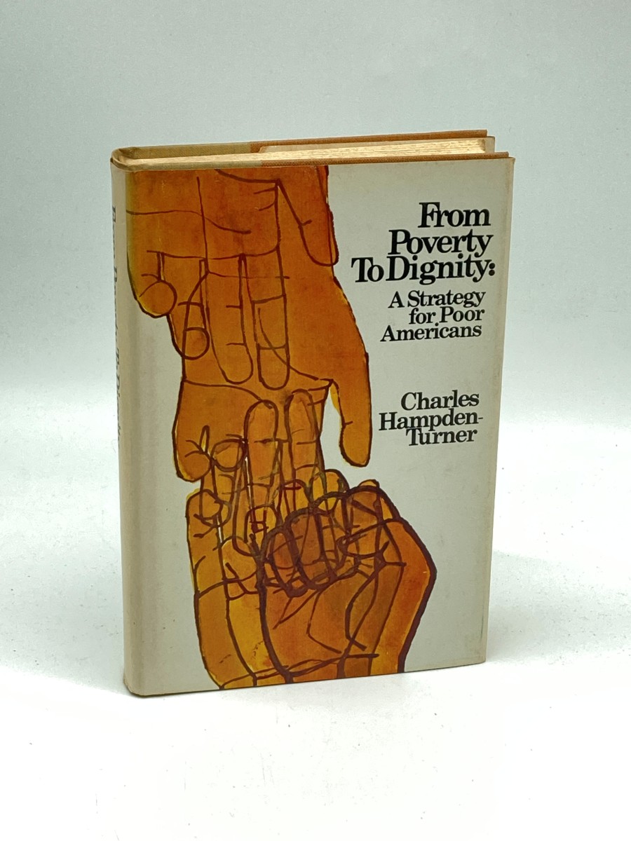 From Poverty to Dignity; A Strategy for Poor Americans