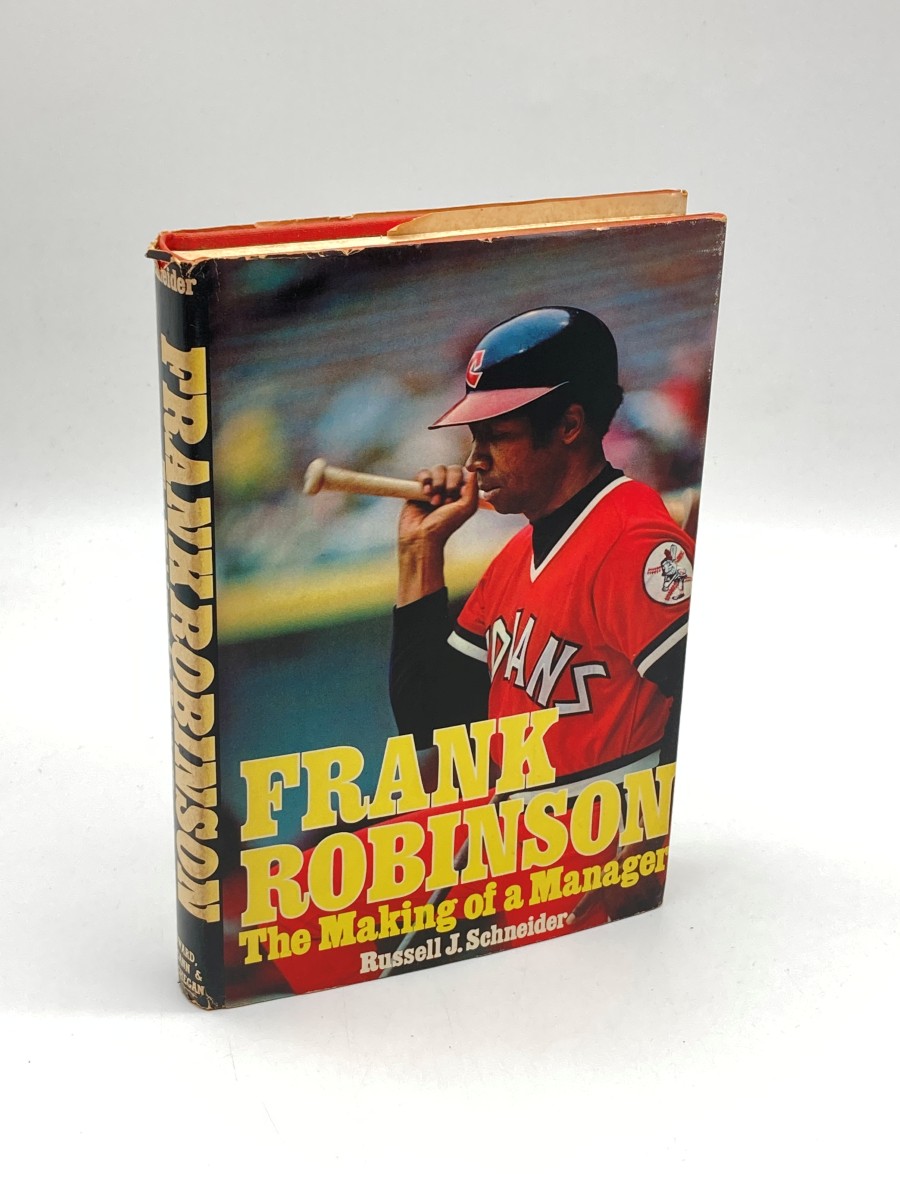 Frank Robinson The Making of a Manager
