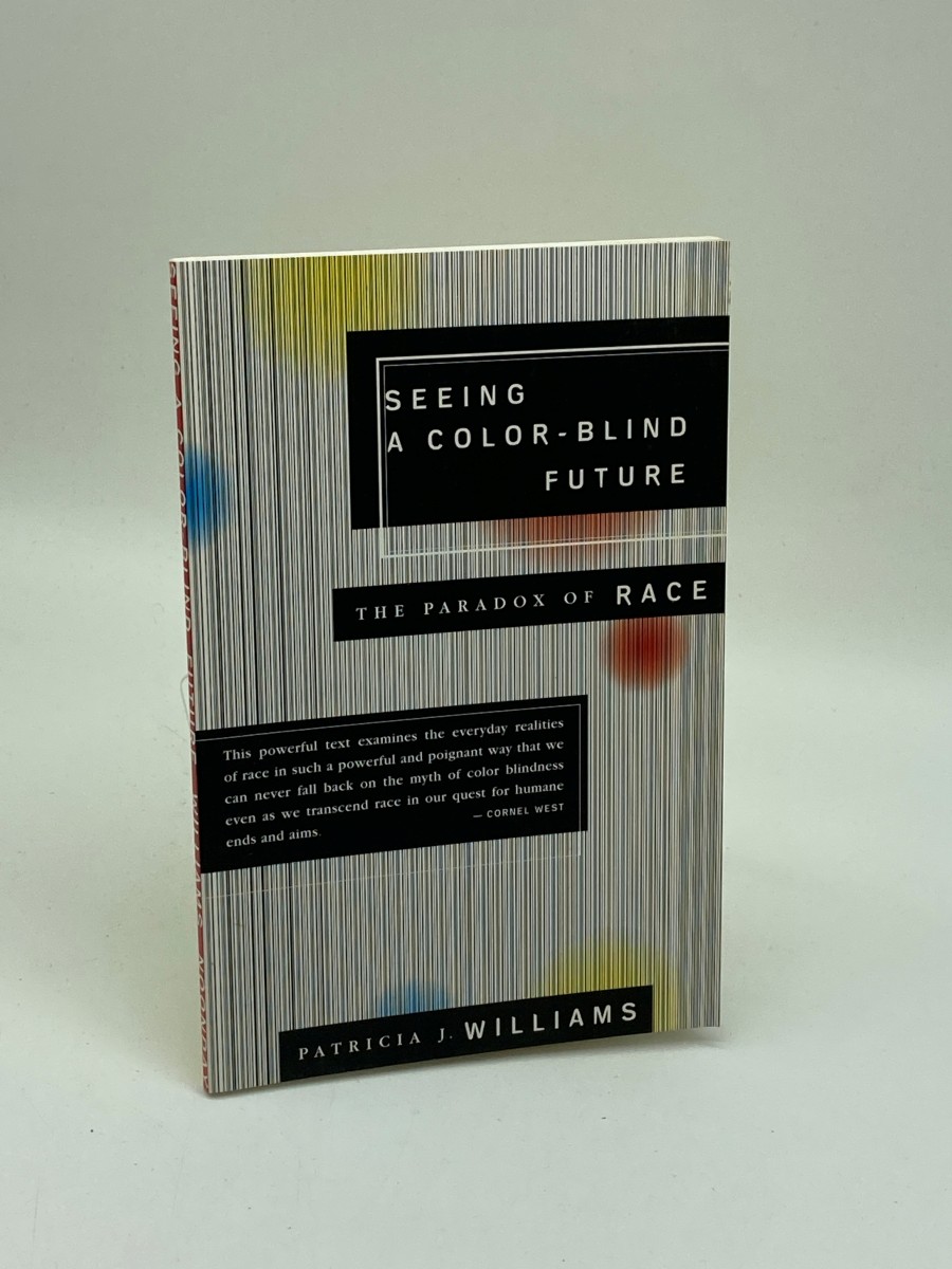 Image for Seeing a Color-Blind Future The Paradox of Race Seeing a Color-Blind Future The Paradox of Race