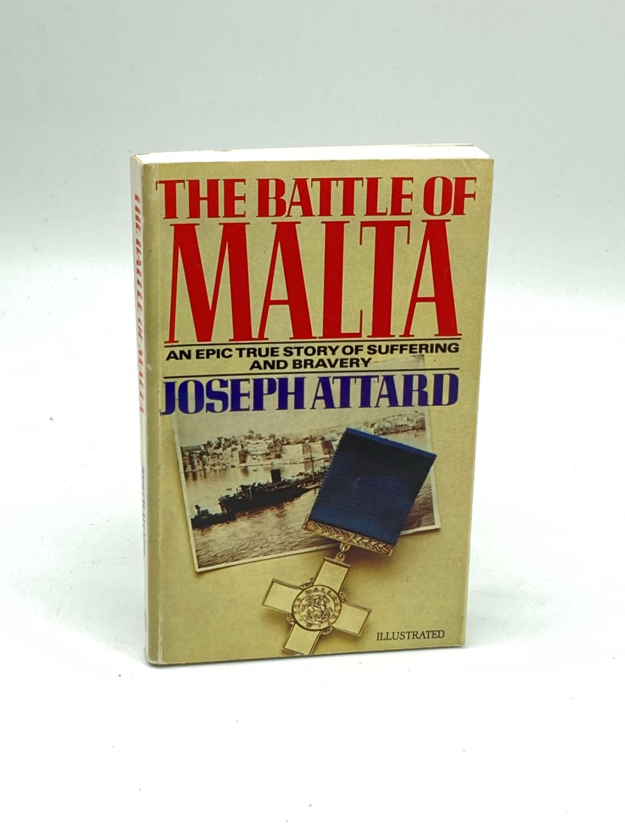 The Battle of Malta An Epic True Story of Suffering and Bravery