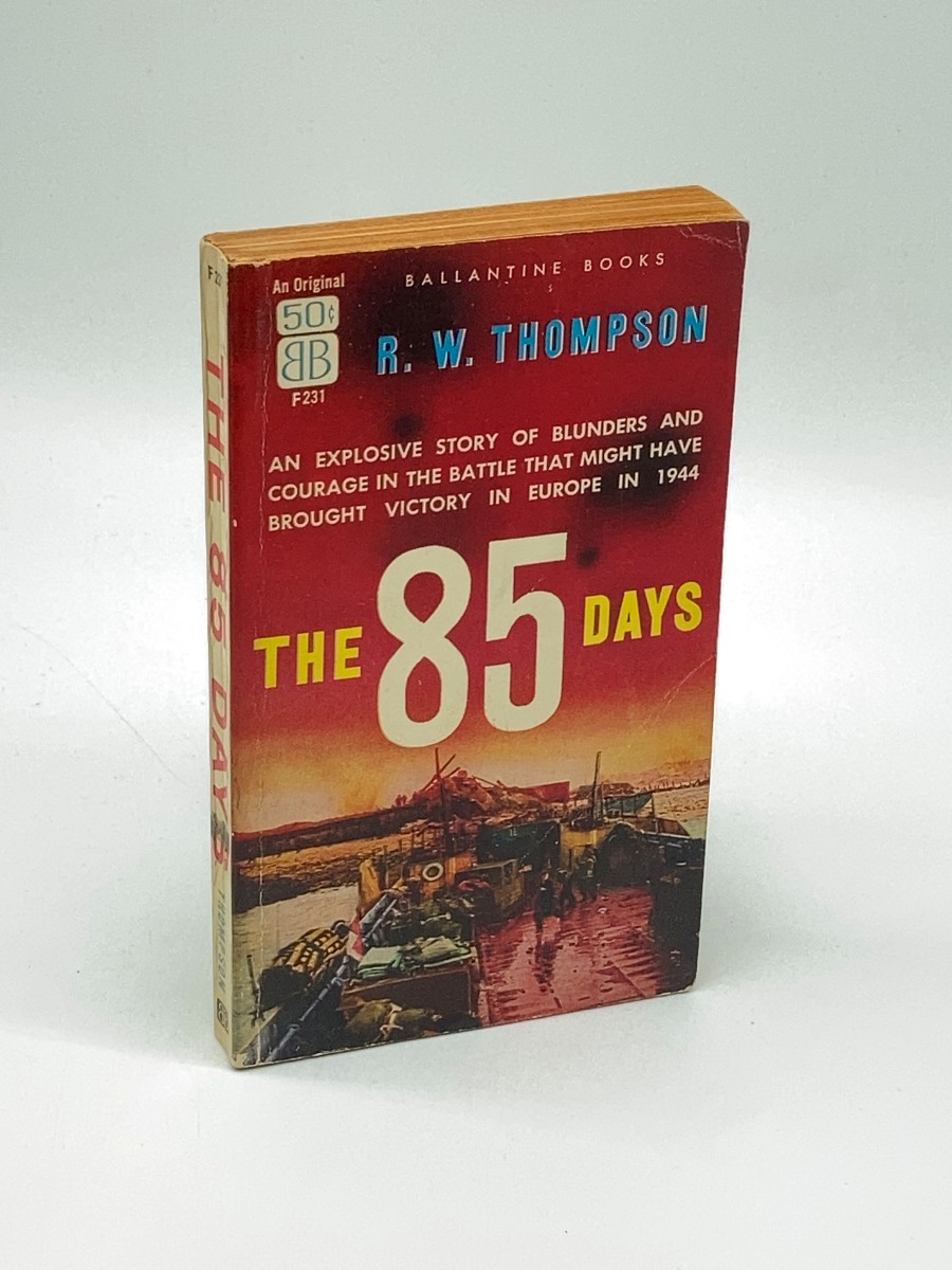 The Eighty-Five (85) Days The Story of the Battle of Scheldt