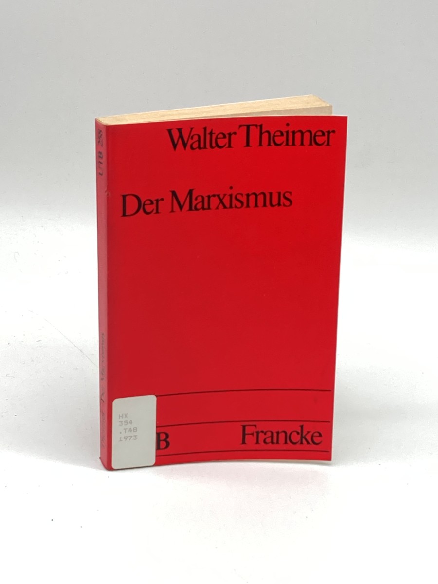 Der Marxismus Lehre - Wirkung - Kritik