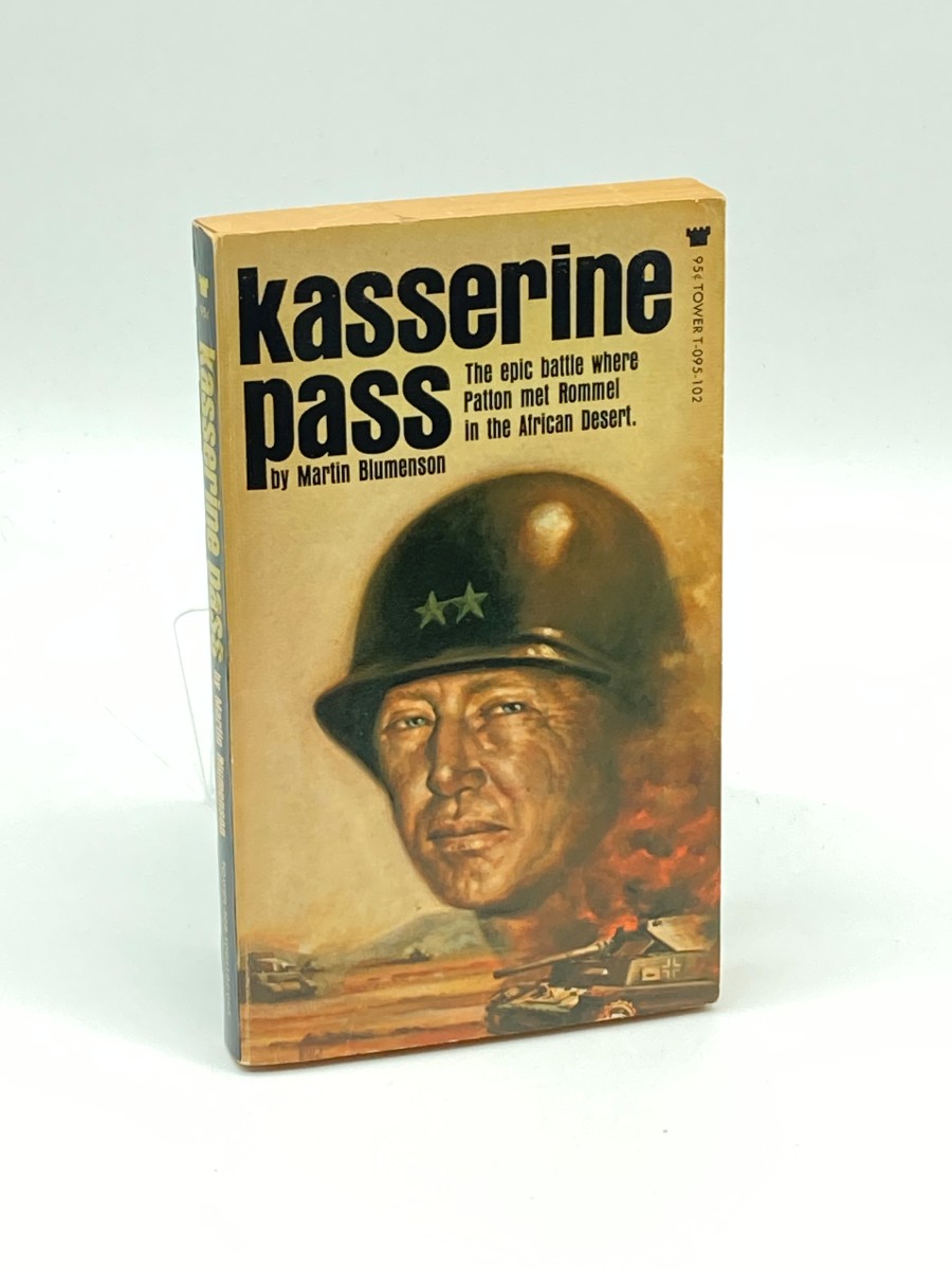 Kasserine Pass The Epic Battle Where Patton Met Rommel in the African Desert