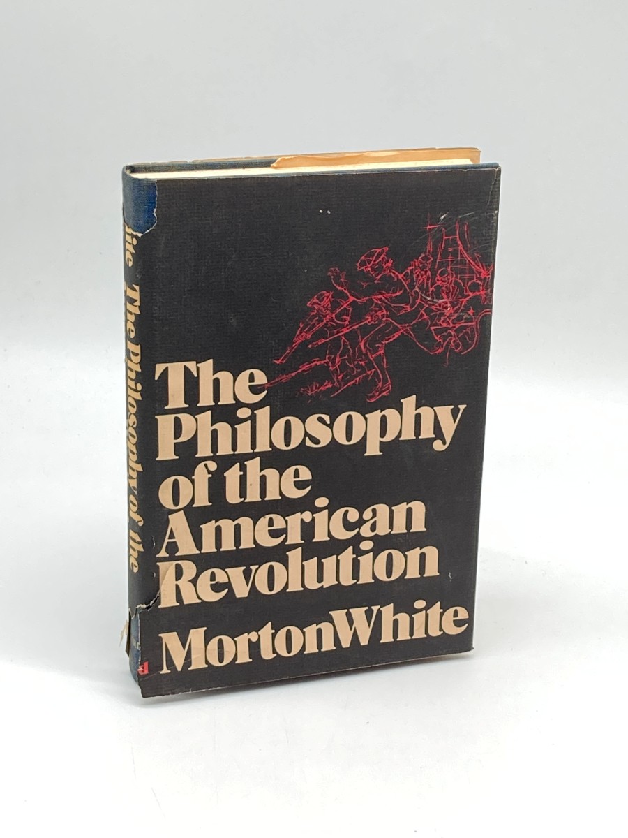 The Philosophy of the American Revolution