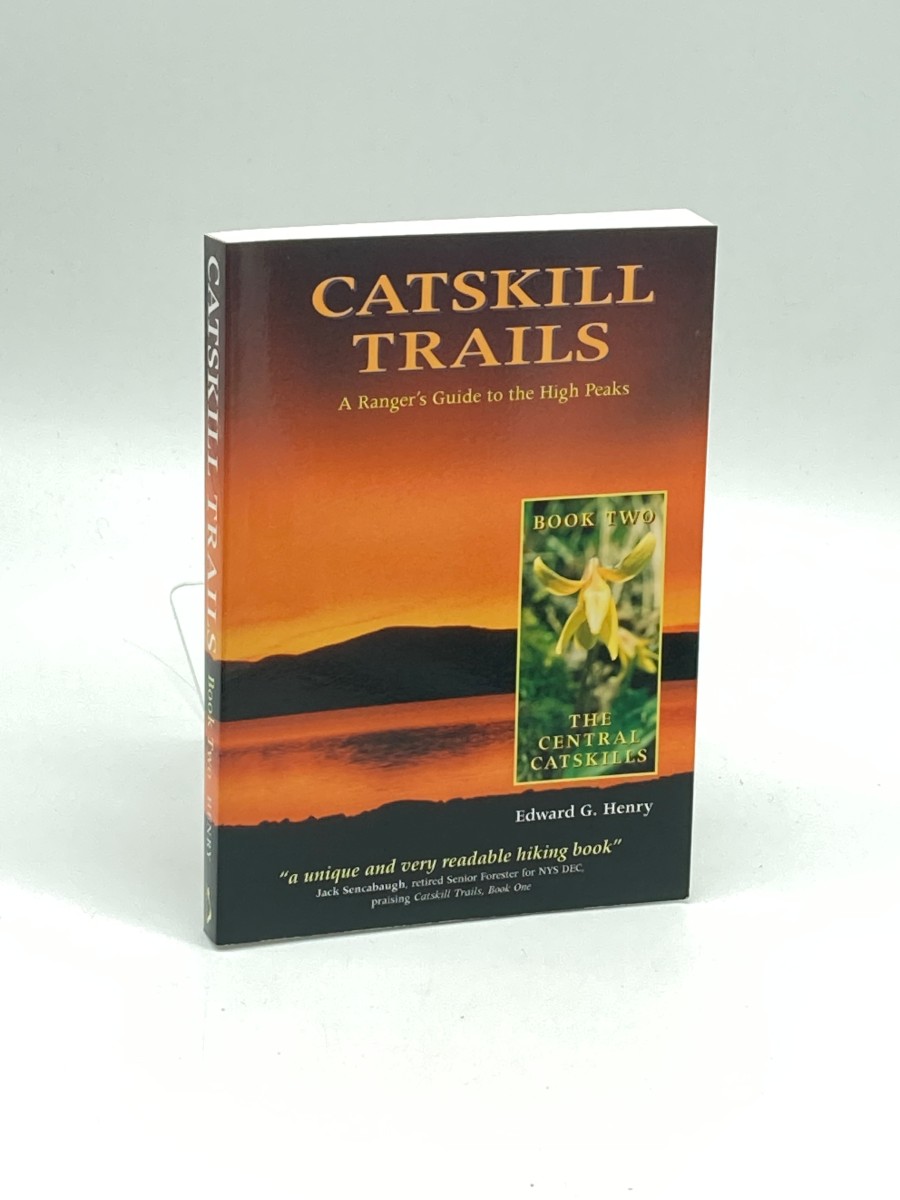 The Central Catskills A Ranger's Guide to the High Peaks