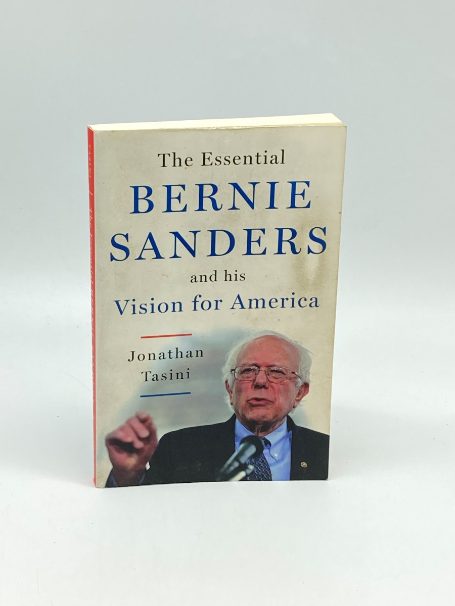 The Essential Bernie Sanders and His Vision for America