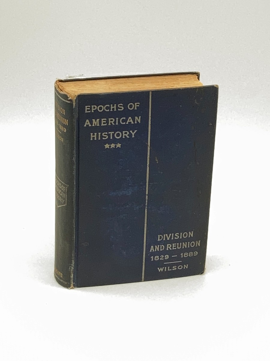 Division and Reunion 1829-1889 (1902)