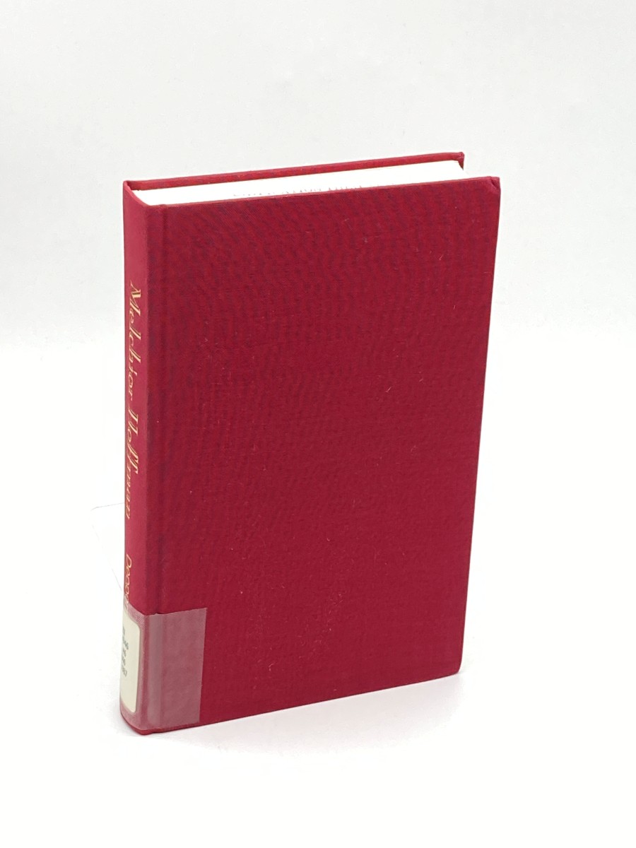 Melchior Hoffman Social Unrest and Apocalyptic Visions in Age of the Reformation